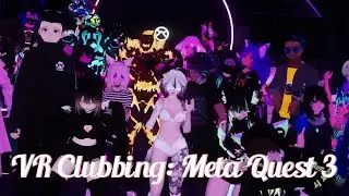 How to Get Into Virtual Club in the Metaverse: VR Clubbing with Meta Quest 3