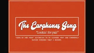 The Earphones Song