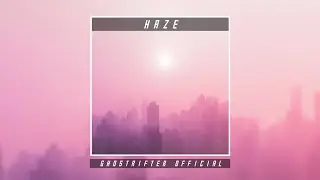 Ghostrifter Official - Haze [Atmospheric Future Bass]