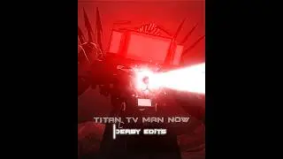 Titan Tv Man then and now edit 