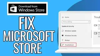 How To Fix Microsoft Store Not Downloading Apps Problem - Full Guide