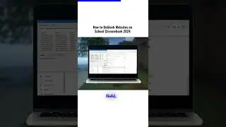 How to Unblock Websites on School Chromebook 2024