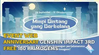 Event Web Anniversary GENSHIN IMPACT 3RD | FREE 180 PRIMOGEMS [GENSHIN IMPACT]