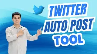 Twitter Auto Post Tool | Twitter Auto Tweet Bot