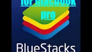 How To Download Bluestacks On MacBook Pro