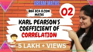 Introduction to Karl Pearson's coefficient of correlation|Actual mean method|Dream Maths