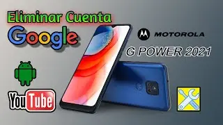 Eliminar Cuenta Google. 📱Motorola G Power 2021 Actualizado 2023⚡