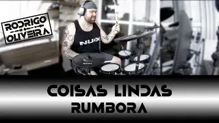 Coisas Lindas - Rumbora - Drum Cover