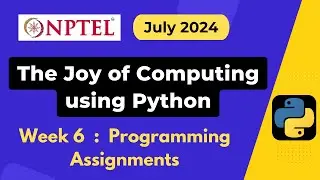 NPTEL The Joy of Computing using Python Week 6 Programming Assignment Answers Solution | July 2024