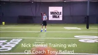2018 Nick Henkel Training with Tony Ballard CEO of Hustle QB Clinic