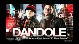 Gocho Ft Jowell - Dandole (Original).