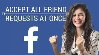 How to ACCEPT ALL friend request on FACEBOOK AT ONCE-Confirm All Friend Requests at ONCE- FB HACK #2
