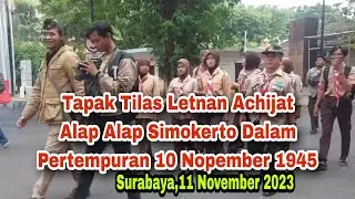 Tapak Tilas Letnan Achijat Alap Alap Simokerto Dalam Pertempuran 10 Nopember 1945 #mallaby