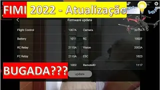 Fimi X8 SE 2022 – Atualização 1007A é boa ou BUGADA?