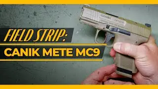 Canik METE MC9 [Field Strip]: Disassembly & Reassembly