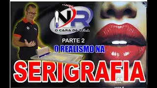 A REALIDADE DA IMAGEM NA SERIGRAFIA COM PLASTISOL PARTE 2