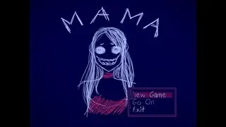 Mama{rpg horror game}#1