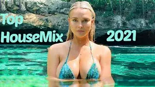 #TopMashup❤️Top Deep House 2021❤️Top Deep House Songs 2021❤️ Top Summer Hits 2021❤️Top Summer House