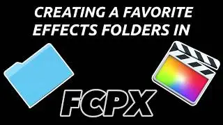 Creating A Favorite Effects Folder In FCPX