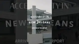 Arriving in New Orleans for Wheelchair Users #visitneworleans