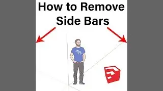 How to Remove Black / Gray Sidebars in SketchUp