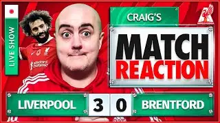 LIVERPOOL 3-0 BRENTFORD - LIVERPOOL GO JOINT TOP! | Craig's LIVE Match Reaction