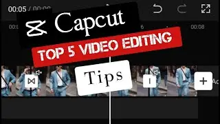 Capcut Complete Video Editing Tutorial | Top 5 Video Editing Tips/Tricks Urdu/हिन्दी
