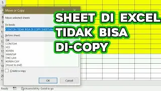 Mengatasi Sheet Microsoft Excel Yang Tidak Bisa di Move or Copy (Disalin / Dipindahkan)