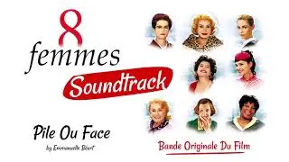 8 Femmes: Pile Ou Face – Emmanuelle Béart (8 Women Soundtrack) (2001)