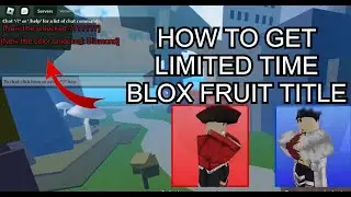 HOW TO GET LIMITED TIME BLOX FRUIT TITLE (BLOX FRUIT) (ROBLOX)