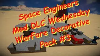 Space Engineers – Mod DLC Wednesday – Decorative Pack #3