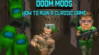DOOM mods | How to ruin a classic masterpiece