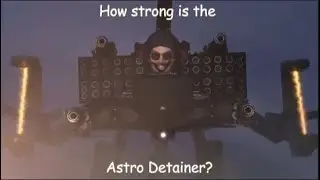 How truly strong is Astro Deatiner