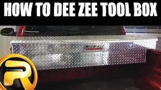 How to Install Dee Zee Truck Bed Tool Box