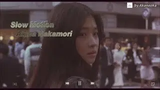 Slow Motion - Akina Nakamori