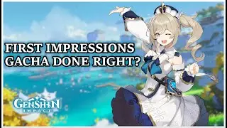 Gacha Done Right? | Genshin Impact First Impressions