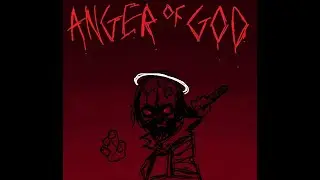 [REMIX] - The Anger of God (Friday Night Madness)