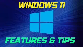 Windows 11 Features & Tips in 2024 Part 1