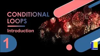 Conditional Loops Part 1 - While & Repeat Loops