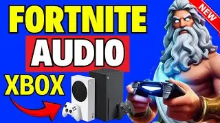 How to Fix Audio on Fortnite Xbox Series S|X