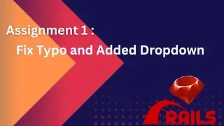 Assignment 1 : Fix typo and Added dropdown