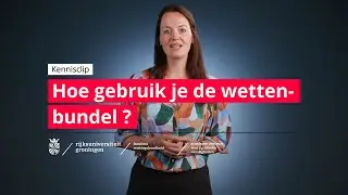 GCJV Kennisclip 6: Hoe gebruik je de wettenbundel?