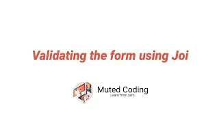 #14 Validating the form using Joi | Tutorial For Total Beginner 2021