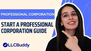 How to Start a Professional Corporation in 2024: Step-by-Step Guide