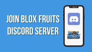 How To Join Official Blox Fruits Discord Server | Get Blox Fruits Discord Server Invite Link 2023