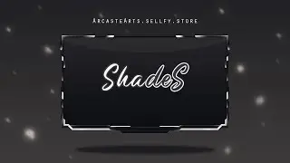 ShadeS - Animated Stream Overlay