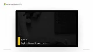 Explore Power BI as a core capability in Microsoft Teams