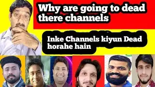 Why channels dead? | Inke channels kyun dead horahe hen | In ke views decrease ho rahe hain | Views?