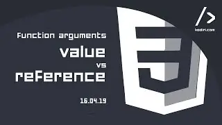 JS Workshop - function arguments: value vs reference - 16.04.19