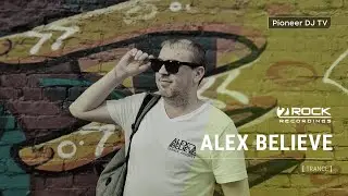 ALEX BELIEVE [ trance ] @ Pioneer DJ TV